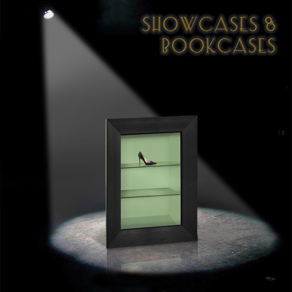 SHOWCASES AND BOOKCASES