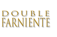 DOUBLE FARNIENTE